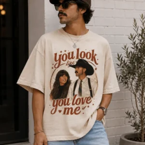 You Look Like You Love Me Vintage Western Graphic Tee for Country Music Fans
