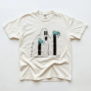 Worked Hard And Then Died Dark Humor Ghost Tee Funny Overworked Blue Collar Gift