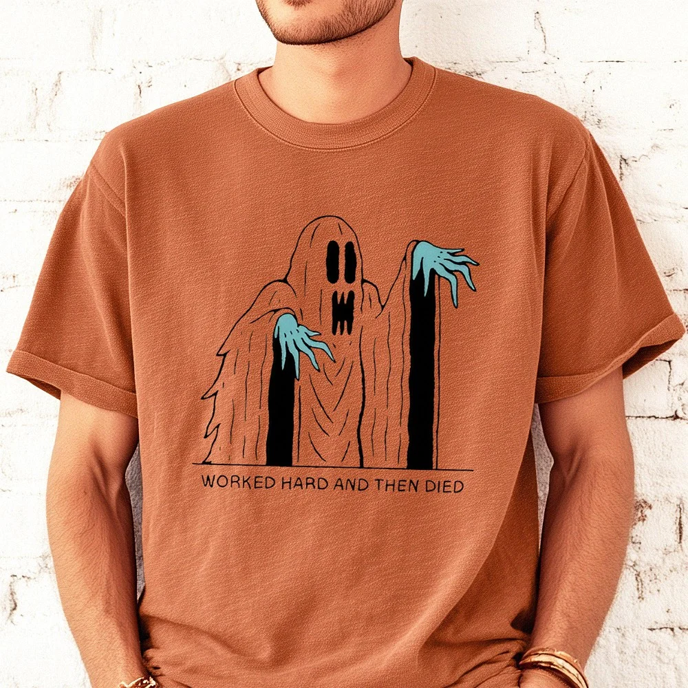 Worked Hard And Then Died Dark Humor Ghost Tee Funny Overworked Blue Collar Gift
