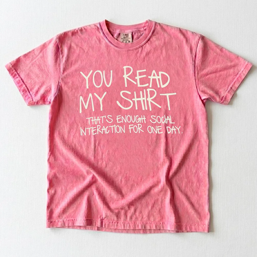You Read My Shirt That's Enough Social Interaction Introvert Sweatshirt Funny Sarcastic Pullover