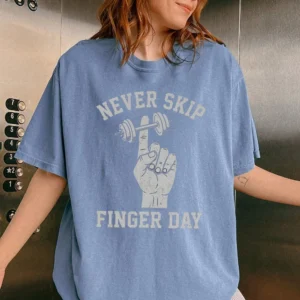 Never Skip Finger Day Sweatshirt Funny Workout Humor Gym Gift
