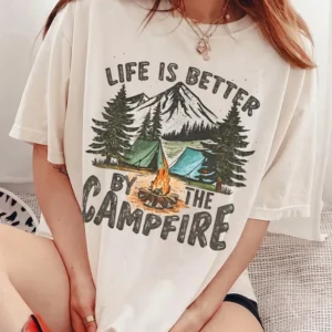 Life Is Better by the Campfire Tee Vintage Outdoor Camper Shirt