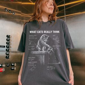 What Cats Really Think Funny Cat Physics Tee STEM Teacher Gift
