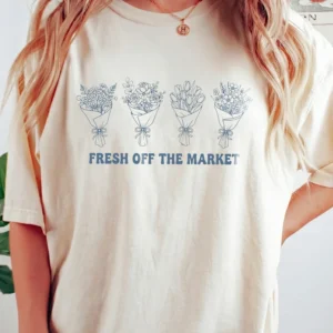 Fresh Off The Market Floral Bouquet Tee Bachelorette Shirt For Women