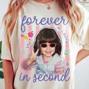 Forever in Second Grade Teacher Custom Photo Tee Personalized Back to School Gift