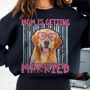 Mom Is Getting Married Golden Retriever Tee Dog Bride Bachelorette Shirt