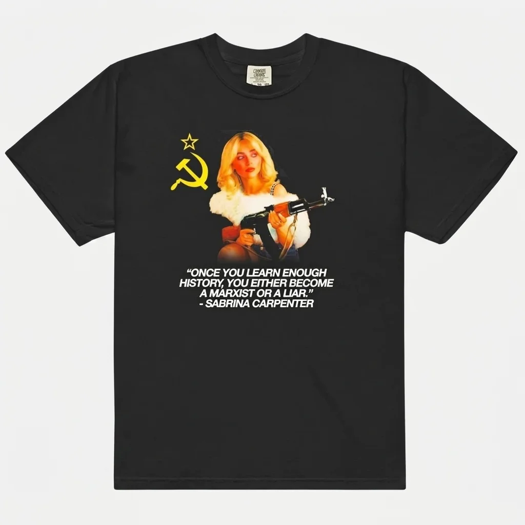 Sabrina Carpenter Marxist Quote Ironic Political Parody Tee