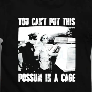 You Can't Put This Possum in a Cage Tee, Funny Outlaw Country Graphic Shirt, Distressed Vintage Southern Humor Gift