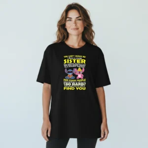 You Can't Scare Me I Have A Crazy Sister Tee, Stitch and Angel Sarcastic Sibling Graphic T-Shirt available at our Los Angeles warehouse