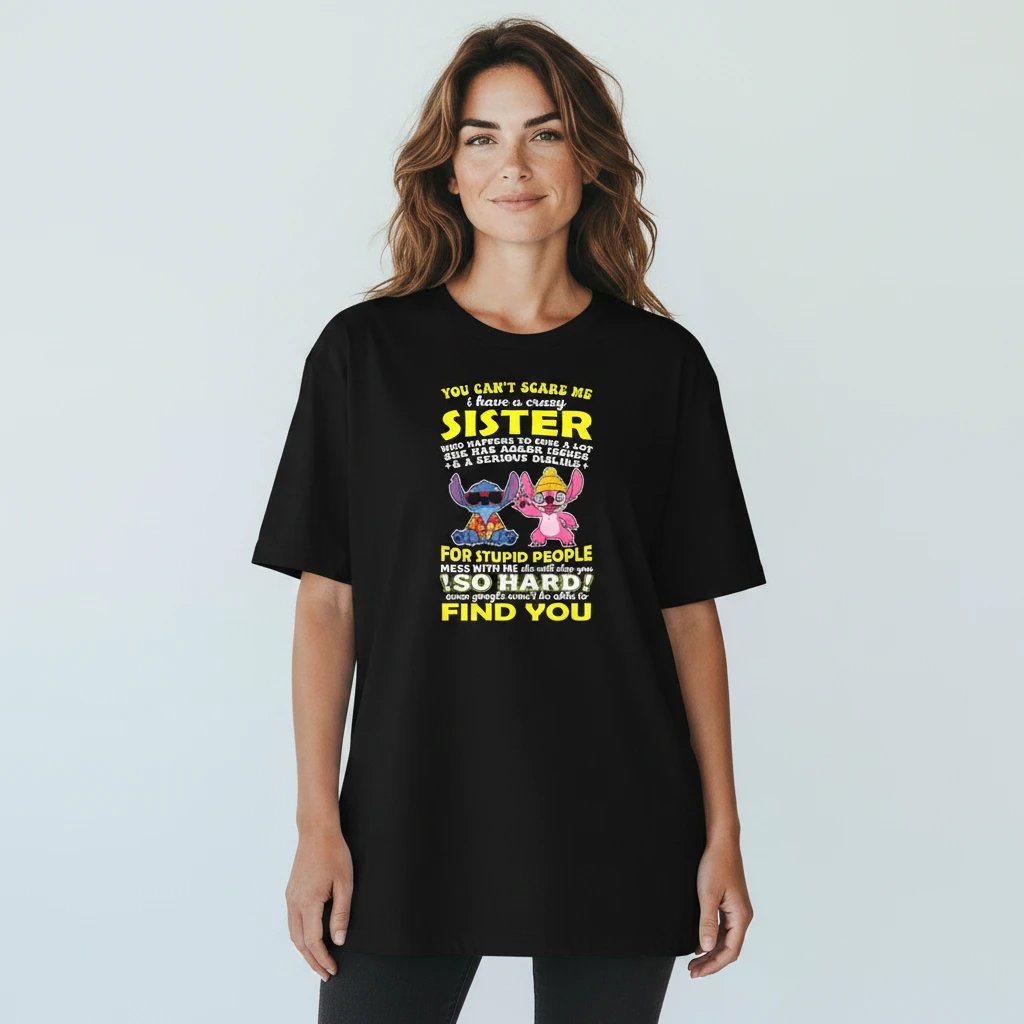 You Can't Scare Me I Have A Crazy Sister Tee, Stitch and Ang — Los Angeles You Can't Scare Me I Have A Crazy Sister Tee, Stitch and Angel Sarcastic Sibling Graphic T-Shirt available at our Los Angeles warehouse