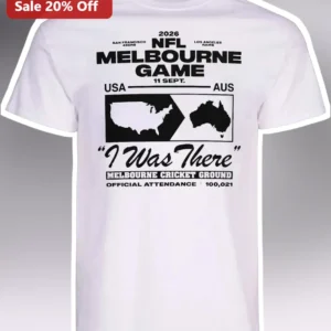 2026 NFL Melbourne Game I Was There Tee Commemorative Fan Souvenir Shirt available at our Los Angeles warehouse