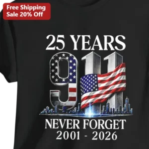 25 Years Never Forget 2001-2026 9/11 Memorial Tee Twin Towers Tribute Patriotic Gift available at our Los Angeles warehouse