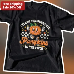 I Teach The Sweetest Pumpkins In The Patch Tee Cute Fall Teacher Gift Graphic Shirt available at our Los Angeles warehouse