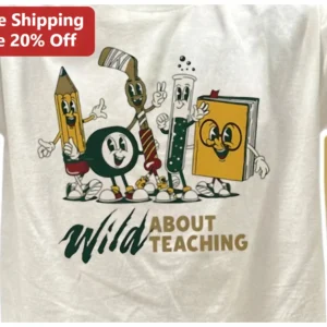 Wild About Teaching Tee Vintage Cartoon School Supplies Graphic Shirt for Teachers Back to School Gi available at our Los Angeles warehouse
