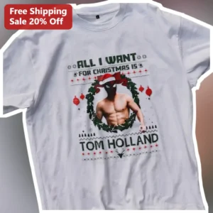 All I Want For Christmas Is Tom Holland Graphic Tee Spider-Man Marvel Holiday Gift available at our Los Angeles warehouse