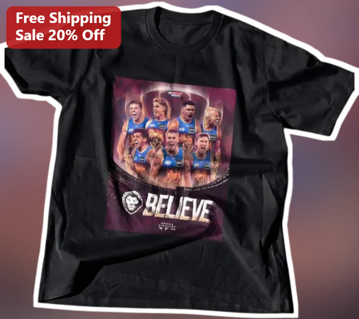 Believe Brisbane Lions Players AFL Fan Graphic Tee for Men W — Los Angeles Believe Brisbane Lions Players AFL Fan Graphic Tee for Men Women available at our Los Angeles warehouse