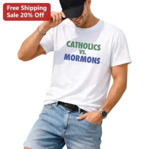 Catholics vs. Mormons Tee College Football Rivalry Humor Shirt available at our Los Angeles warehouse