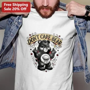 Don't Care Bear Graphic Tee Sarcastic Angry Bear Parody Shirt for Men Women available at our Los Angeles warehouse