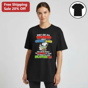 Don't Get All Weird About Getting Older Snoopy Tee, Funny Birthday Gift for Peanuts Fans, Aging Humo available at our Los Angeles warehouse
