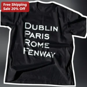 Dublin Paris Rome Fenway Tee Vintage Travel City Graphic Shirt for Red Sox Fans available at our Los Angeles warehouse