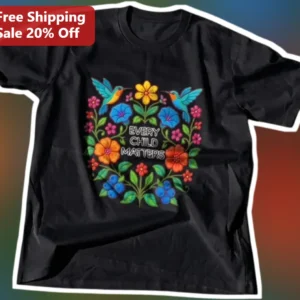 Every Child Matters Tee Orange Shirt Day Hummingbird Floral Folk Art Graphic T-Shirt for Parents Edu available at our Los Angeles warehouse