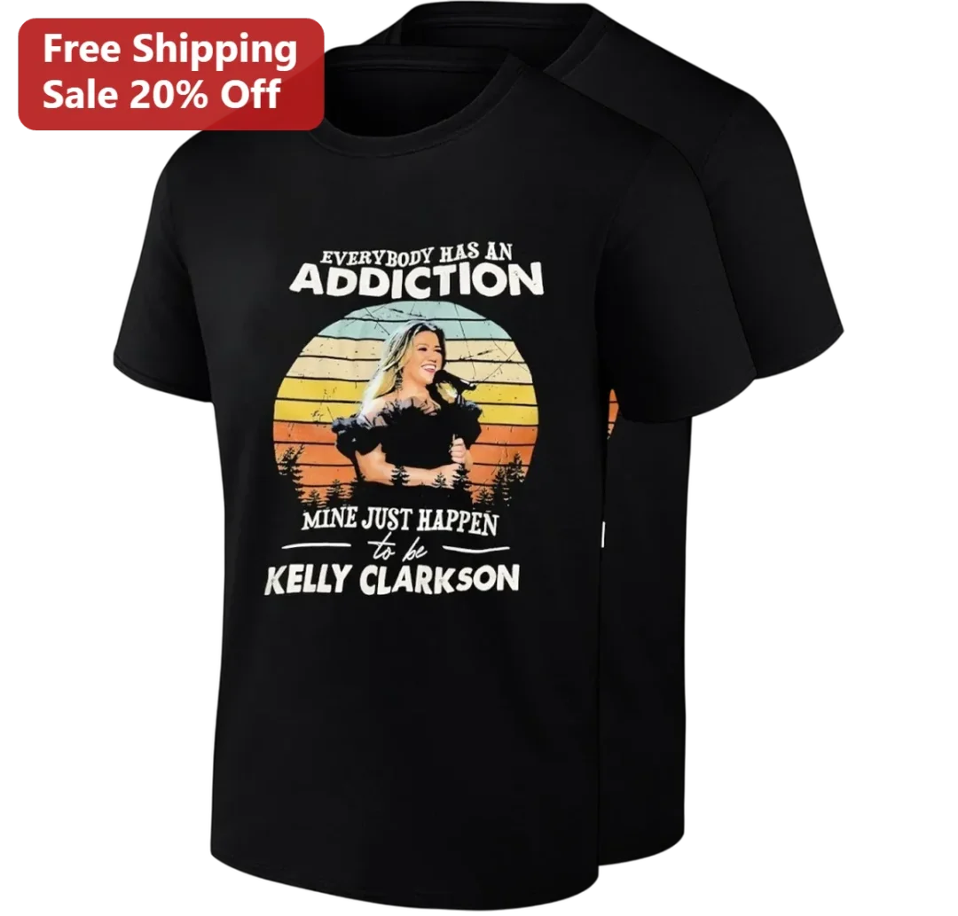 Everybody Has An Addiction Mine Just Happens To Be Kelly Cla — Los Angeles Everybody Has An Addiction Mine Just Happens To Be Kelly Clarkson Tee, Vintage Sunset Music Fan Gift available at our Los Angeles warehouse