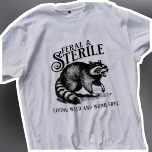 Feral and Sterile Living Wild and Womb Free Childfree Raccoon Graphic Tee available at our Los Angeles warehouse