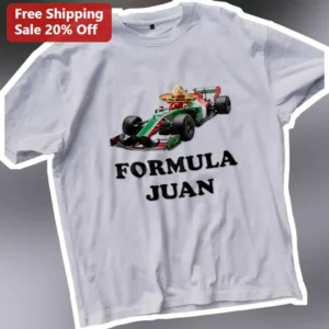 Formula Juan Tee Funny F1 Racing Car with Sombrero and Mustache Parody Shirt for Men Women available at our Los Angeles warehouse
