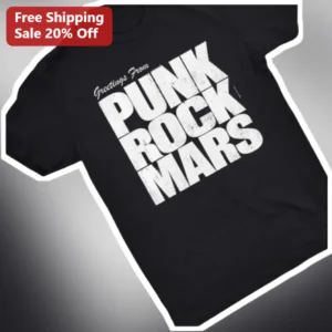 Greetings From PUNK ROCK MARS Tee Funny Alternative Music Gift for Punk Rock Fans available at our Los Angeles warehouse
