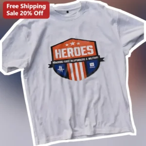 Heroes Honoring First Responders Military Tee Patriotic Graphic Shirt for Veterans Police Firefighte available at our Los Angeles warehouse
