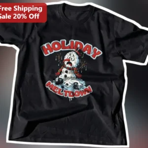 Holiday Meltdown Tee Funny Christmas Melting Snowman Stress Gift available at our Los Angeles warehouse