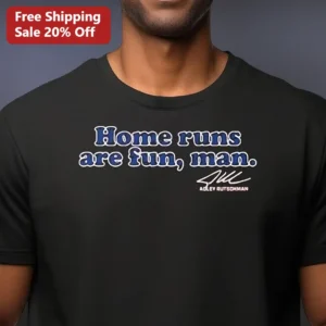 Home Runs Are Fun Adley Rutschman Signature Graphic Tee Baseball Humor Gift available at our Los Angeles warehouse