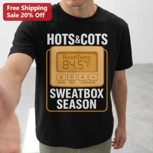 Hots and Cots Sweatbox Season Thermostat Tee, Funny Military Barracks Room Temp 84.5°F Humor Graphic available at our Los Angeles warehouse