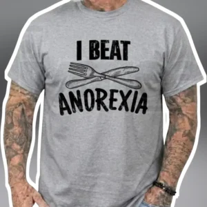 I Beat Anorexia Tee Eating Disorder Recovery Awareness Shirt Mental Health Gift available at our Los Angeles warehouse