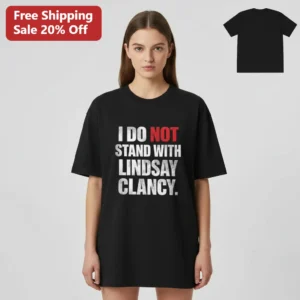 I Do Not Stand With Lindsay Clancy Tee, True Crime Statement Shirt, Court Case Opinion Protest Graph available at our Los Angeles warehouse