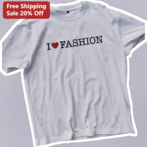 I Love Fashion Graphic Tee Statement Shirt for Fashionistas available at our Los Angeles warehouse