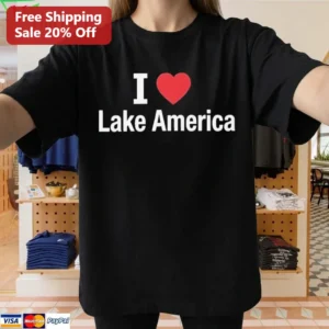 I Love Lake America Tee Retro Lake Life Graphic T-Shirt for Summer Lake Vacation and Boating Lovers available at our Los Angeles warehouse