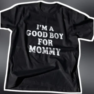 I'M A GOOD BOY FOR MOMMY Funny Dog Owner Graphic Tee Pet Parent Gift available at our Los Angeles warehouse