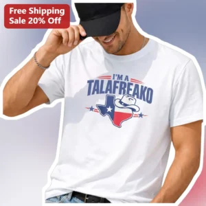 I'm A Talafreako Tee James Talarico Texas Podcast Shirt available at our Los Angeles warehouse