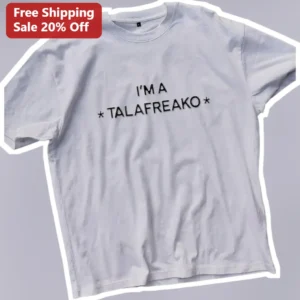 I'M A TALAFREAKO Tee James Talarico US Senate Texas 2026 Campaign Fan Apparel available at our Los Angeles warehouse