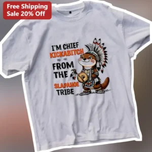I'M CHIEF KICKABITCH FROM THE SLAPAHOE TRIBE Funny Beaver Graphic Tee available at our Los Angeles warehouse