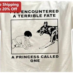 I've Encountered A Terrible Fate Princess Called One Graphic Tee available at our Los Angeles warehouse