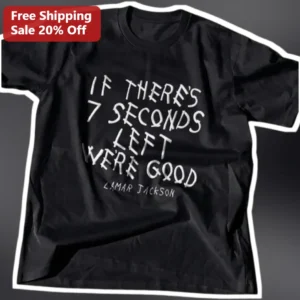 If There's 7 Seconds Left We're Good Kendrick Lamar Graphic Tee Hip Hop Merch available at our Los Angeles warehouse