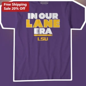 In Our Lane Era LSU Tigers Graphic Tee College Football Fan Apparel available at our Los Angeles warehouse