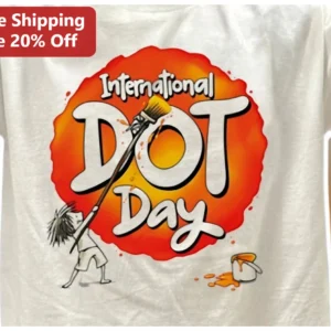 International Dot Day Tee Creative Art Teacher Gift for Women Men available at our Los Angeles warehouse