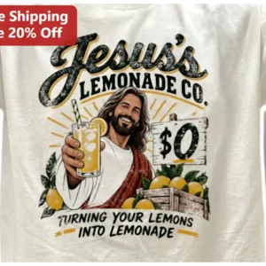 Jesus's Lemonade Co Turning Your Lemons Into Lemonade Christian Funny Tee available at our Los Angeles warehouse