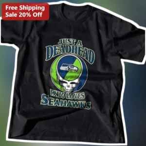 Just a Deadhead Who Loves Seahawks Tee Grateful Dead NFL Football Fan Gift Shirt available at our Los Angeles warehouse