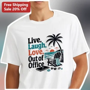 Live Laugh Love Out of Office Tee Funny Remote Work Graphic Shirt for Digital Nomads available at our Los Angeles warehouse