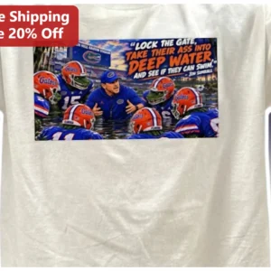 Lock The Gate Take Their Ass Into Deep Water Billy Napier Florida Gators Football Graphic Tee available at our Los Angeles warehouse