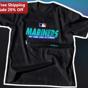 Mariners No Time Like October Tee Seattle MLB Postseason Playoff Fan Shirt available at our Los Angeles warehouse